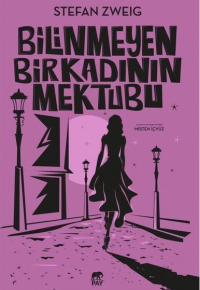 Bilinmeyen Bir Kadının Mektubu Bilinmeyen Bir Kadının Mektubu