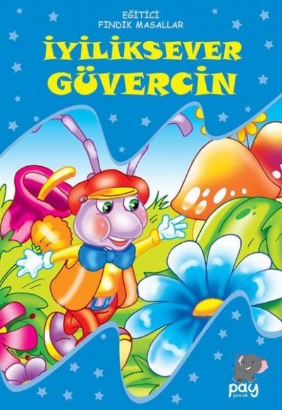 İyiliksever Güvercin - Eğitici Fındık Masallar İyiliksever Güvercin - Eğitici Fındık Masallar