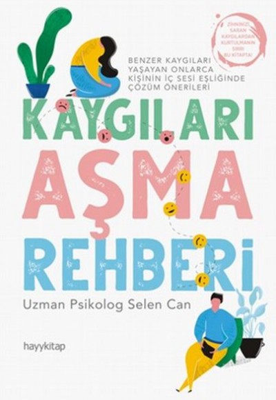Kaygıları Aşma Rehberi Kaygıları Aşma Rehberi