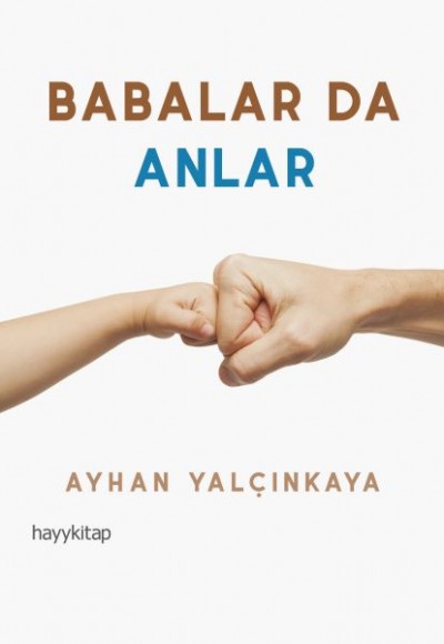 Babalar Da Anlar Babalar Da Anlar