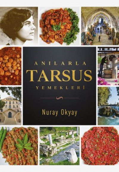 Anılarla Tarsus Yemekleri Anılarla Tarsus Yemekleri