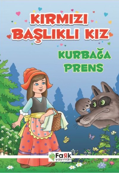 Kırmızı Başlıklı Kız - Kurbağa Prens
