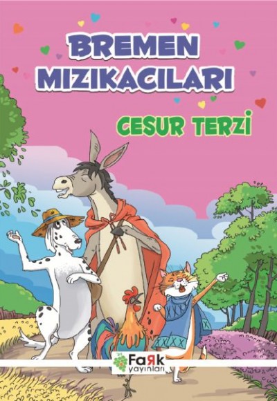 Bremen Mızıkacıları - Cesur Terzi Bremen Mızıkacıları - Cesur Terzi