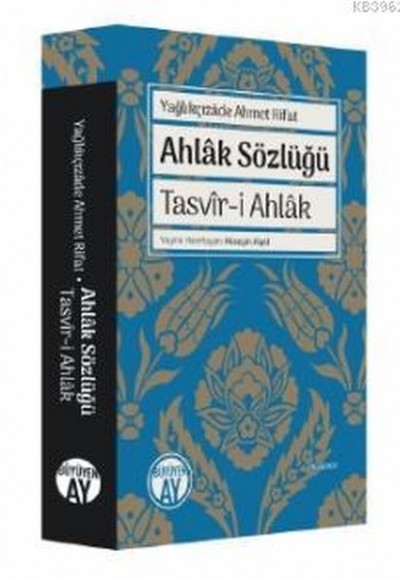 Ahlak Sözlüğü - Tasvir-i Ahlak Ahlak Sözlüğü - Tasvir-i Ahlak