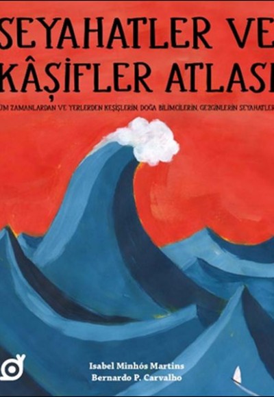 Seyahatler ve Kâşifler Atlası Seyahatler ve Kâşifler Atlası