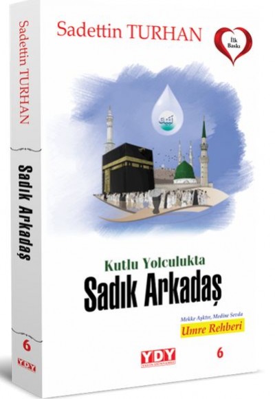 Kutlu Yolculukta Sadık Arkadaş Kutlu Yolculukta Sadık Arkadaş