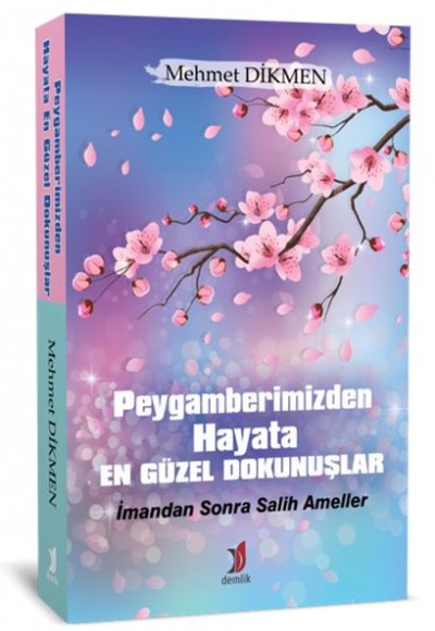 Peygamberimizden Hayata En Güzel Dokunuşlar Peygamberimizden Hayata En Güzel Dokunuşlar