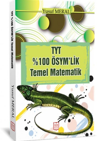 TYT %100 ÖSYM'lik Temel Matematik TYT %100 ÖSYM'lik Temel Matematik