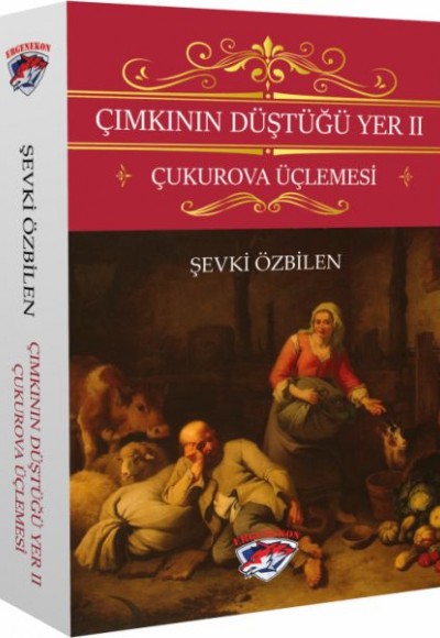Çımkının Düştüğü Yer 2 - Çukurova Üçlemesi Çımkının Düştüğü Yer 2 - Çukurova Üçlemesi