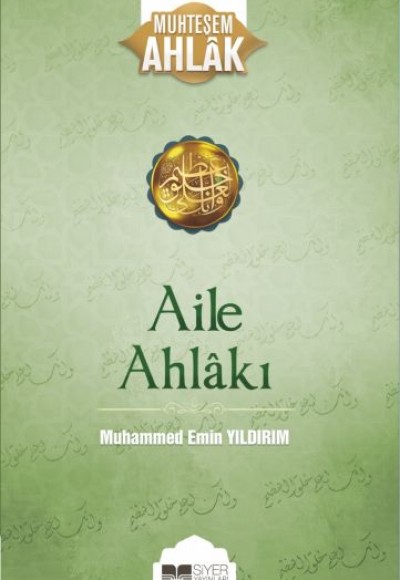 Aile Ahlakı - Muhteşem Ahlak Serisi 2 Aile Ahlakı - Muhteşem Ahlak Serisi 2