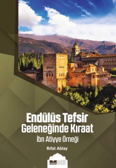Endülüs Tefsir Geleneğinde Kıraat Endülüs Tefsir Geleneğinde Kıraat