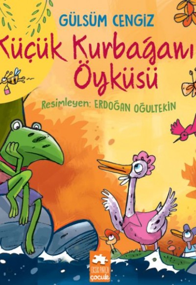 Küçük Kurbağanın Öyküsü - Öykü Demeti Küçük Kurbağanın Öyküsü - Öykü Demeti