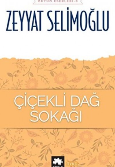 Çiçekli Dağ Sokağı - Bütün Eserleri 8 Çiçekli Dağ Sokağı - Bütün Eserleri 8