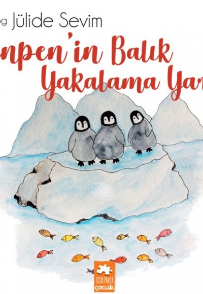 Penpen'in Balık Yakalama Yarışı Penpen'in Balık Yakalama Yarışı