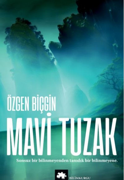Mavi Tuzak - Kayıp Rota Serisi - İkinci kitap Mavi Tuzak - Kayıp Rota Serisi - İkinci kitap