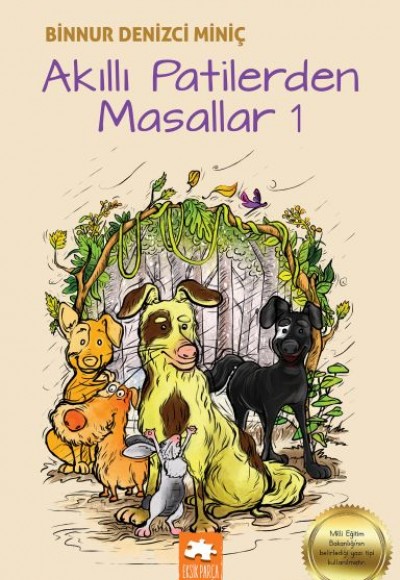 Akıllı Patilerden Masallar 1 Akıllı Patilerden Masallar 1