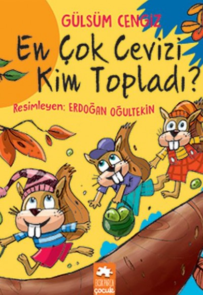En Çok Cevizi Kim Topladı - Öykü Demeti En Çok Cevizi Kim Topladı - Öykü Demeti