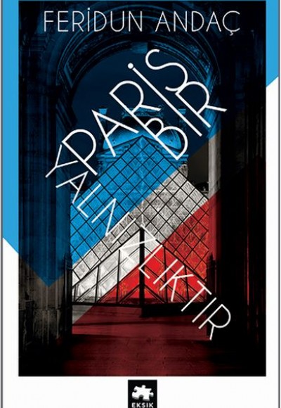 Paris Bir Yalnızlıktır Paris Bir Yalnızlıktır