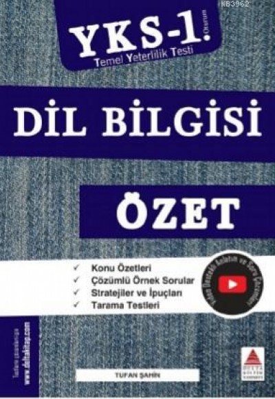 Delta Kültür TYT Dil Bilgisi Özet YKS 1. Oturum (Yeni) Delta Kültür TYT Dil Bilgisi Özet YKS 1. Oturum (Yeni)
