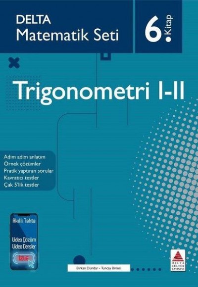 Delta Matematik Seti 6.Kitap - Trigonometri 1-2 Delta Matematik Seti 6.Kitap - Trigonometri 1-2