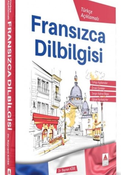 Türkçe Açıklamalı Fransızca DilBilgisi Türkçe Açıklamalı Fransızca DilBilgisi