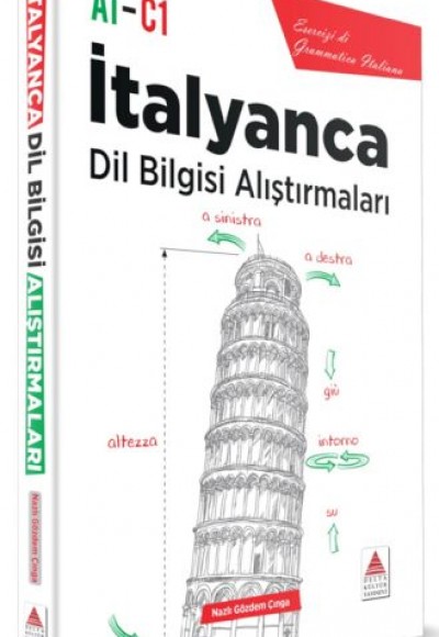 İtalyanca Dil Bilgisi Alıştırmaları İtalyanca Dil Bilgisi Alıştırmaları