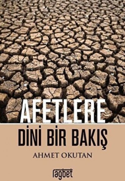 Afetlere Dini Bir Bakış Afetlere Dini Bir Bakış
