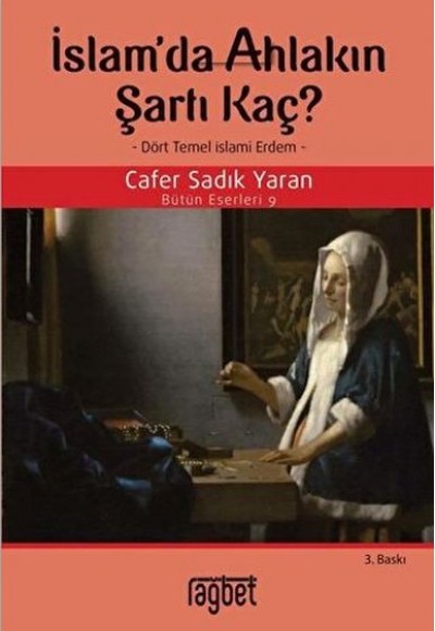 İslam'da Ahlakın Şartı Kaç? İslam'da Ahlakın Şartı Kaç?