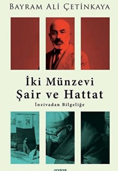 İki Münzevi Şair ve Hattat; İnzivadan Bilgeliğe İki Münzevi Şair ve Hattat; İnzivadan Bilgeliğe