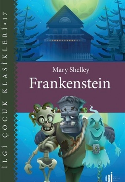 Frankenstein - Çocuk Klasikleri Frankenstein - Çocuk Klasikleri