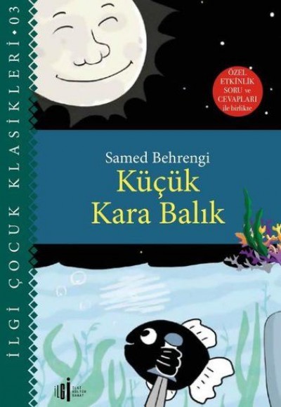 Küçük Kara Balık - Özel Etkinlik Soru ve Cevapları ile Birlikte Küçük Kara Balık - Özel Etkinlik Soru ve Cevapları ile Birlikte