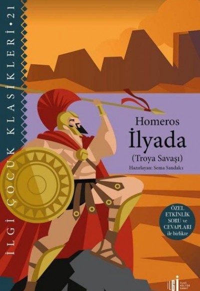 İlyada (Troya Savaşı) Özel Etkinlik Soru ve Cevapları ile Birlikte İlyada (Troya Savaşı) Özel Etkinlik Soru ve Cevapları ile Birlikte