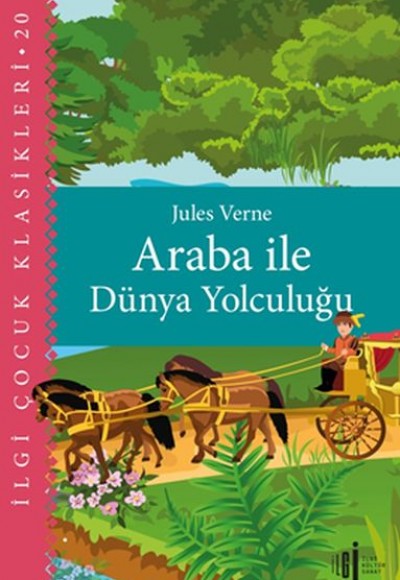 Araba İle Dünya Yolculuğu - Çocuk Klasikleri Araba İle Dünya Yolculuğu - Çocuk Klasikleri