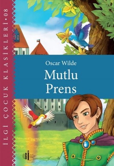 Mutlu Prens - Çocuk Klasikleri Mutlu Prens - Çocuk Klasikleri