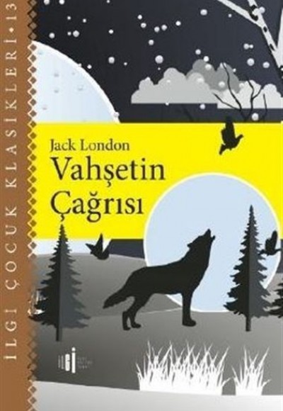 Vahşetin Çağrısı - Çocuk Klasikleri Vahşetin Çağrısı - Çocuk Klasikleri