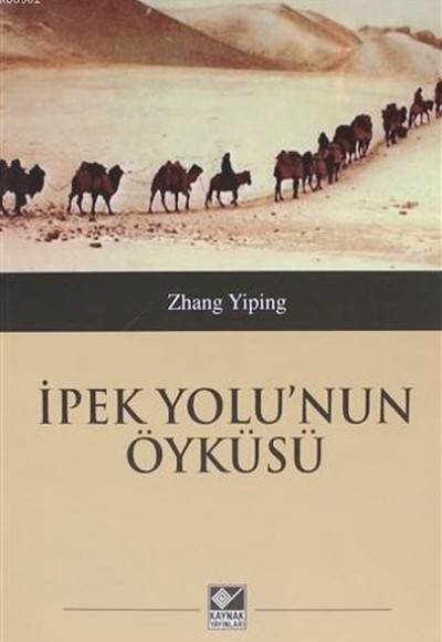 İpek Yolu'nun Öyküsü