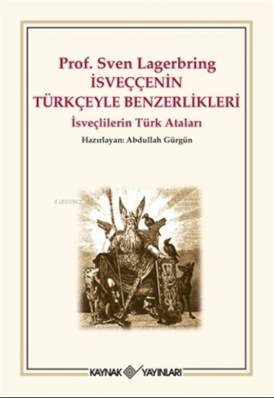 İsveççenin Türkçeyle Benzerlikleri İsveççenin Türkçeyle Benzerlikleri