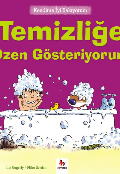 Kendime İyi Bakıyorum - Temizliğe Özen Gösteriyorum Kendime İyi Bakıyorum - Temizliğe Özen Gösteriyorum