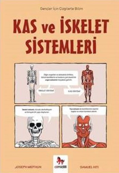 Kas ve İskelet Sistemleri - Gençler İçin Çizgilerle Bilim Kas ve İskelet Sistemleri - Gençler İçin Çizgilerle Bilim