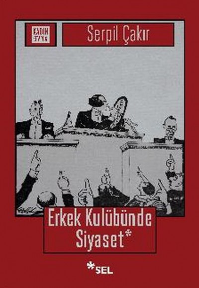 Erkek Kulübünde Siyaset Erkek Kulübünde Siyaset