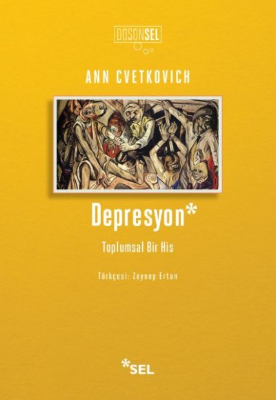 Depresyon: Toplumsal Bir His Depresyon: Toplumsal Bir His