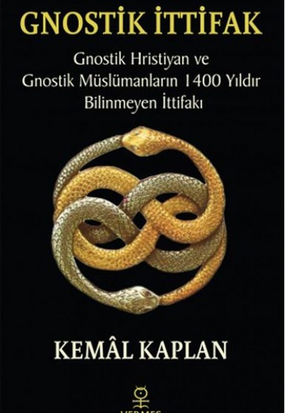 Gnostik İttifak - Gnostik Hristiyan ve Gnostik Müslümanların 1400 Yıldır Bilinmeyen İttifakı Gnostik İttifak - Gnostik Hristiyan ve Gnostik Müslümanların 1400 Yıldır Bilinmeyen İttifakı