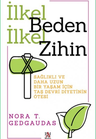 İlkel Beden İlkel Zihin İlkel Beden İlkel Zihin