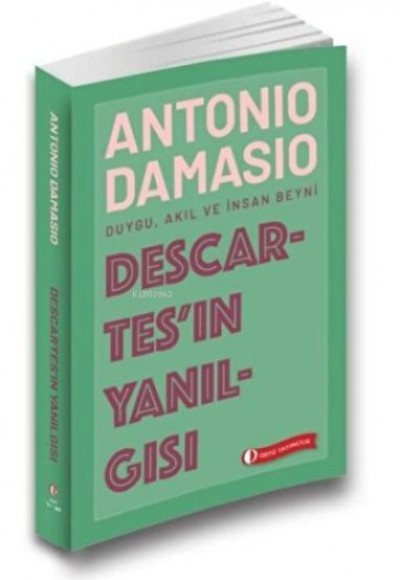 Descartes’ın Yanılgısı Descartes’ın Yanılgısı