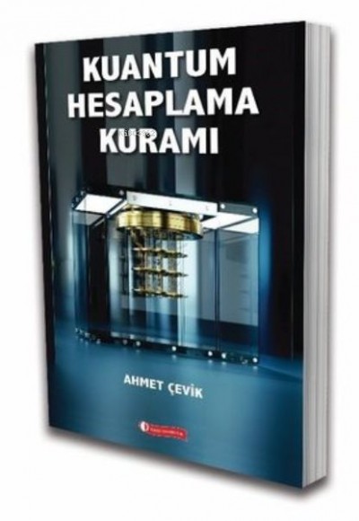 Kuantum Hesaplama Kuramı Kuantum Hesaplama Kuramı
