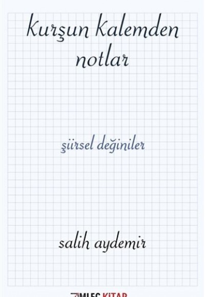 Kurşun Kalemden Notlar Kurşun Kalemden Notlar