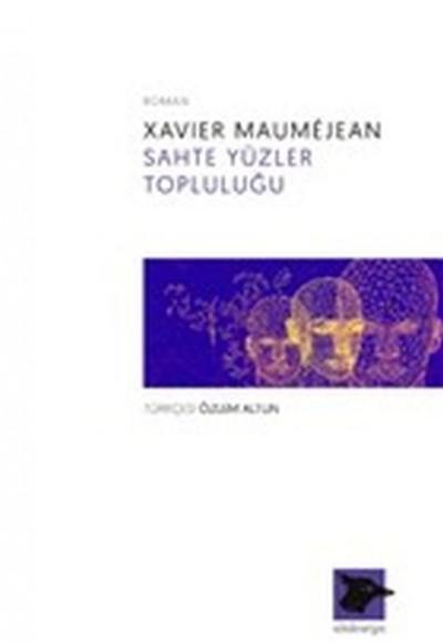 Sahte Yüzler Topluluğu Sahte Yüzler Topluluğu