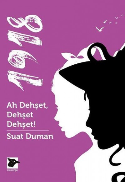 1918 - Ah Dehşet, Dehşet Dehşet! 1918 - Ah Dehşet, Dehşet Dehşet!