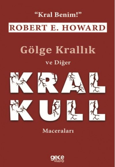 Gölge Krallık ve Diğer Kral Kull Maceraları - "Kral Benim!" Gölge Krallık ve Diğer Kral Kull Maceraları - "Kral Benim!"