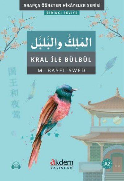 El-Melik Ve’l-Bulbul (Kral İle Bülbül) El-Melik Ve’l-Bulbul (Kral İle Bülbül)